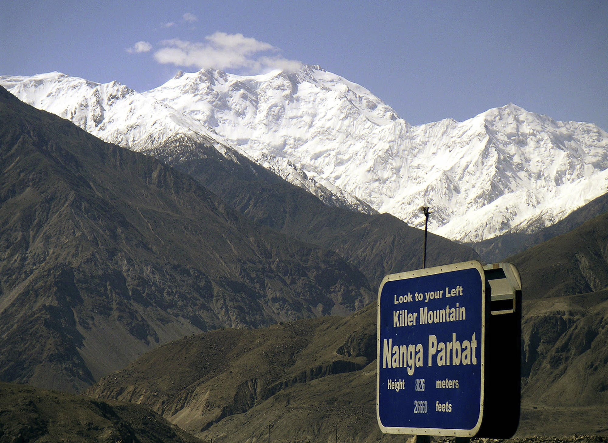 World's ninth highest and toughest mountain Nanga Parbat , where gunmen wearing police uniforms killed 11 foreign tourists and one Pakistani before dawn Sunday.