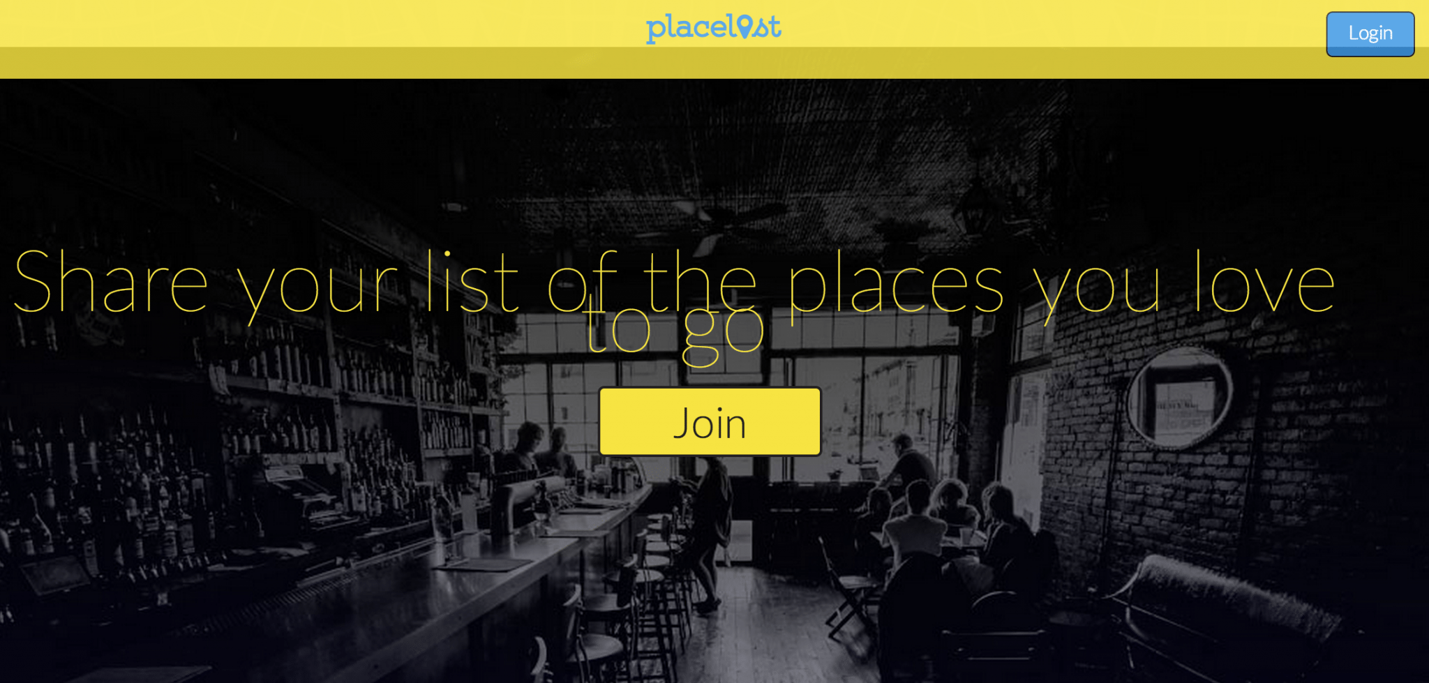 Placelist lets you share the list of places you love to go.