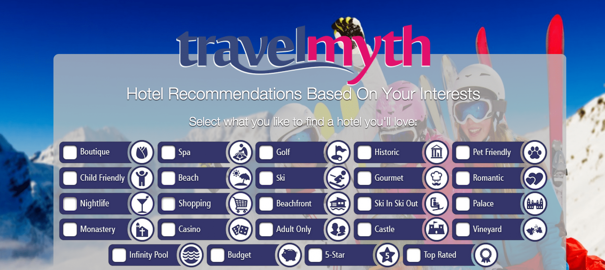 Travelmyth makes hotel recommendations for you based on your interests.