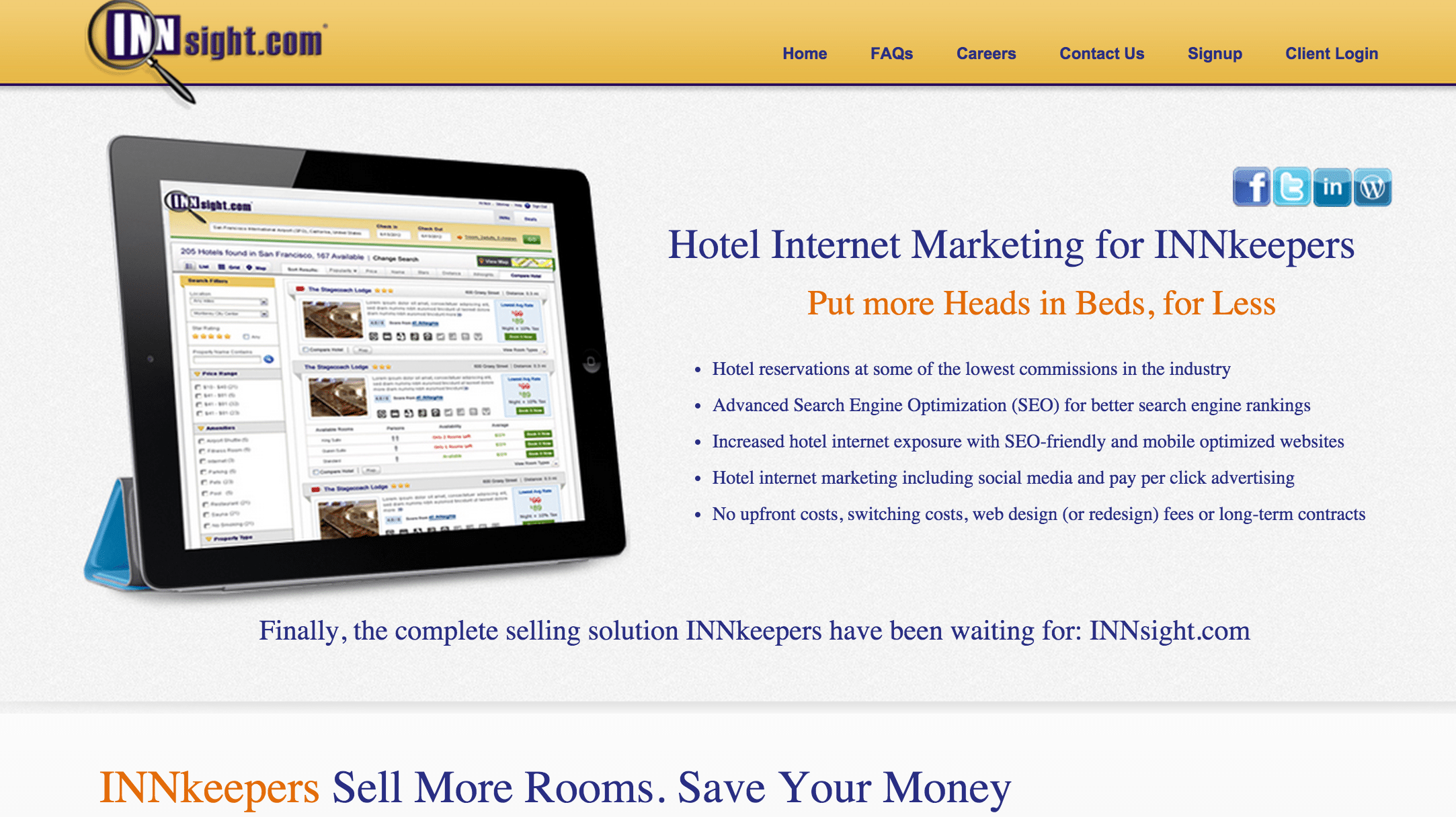 INNsight lets innkeepers sell and market their accommodations and fill their rooms with guests at lower costs. 