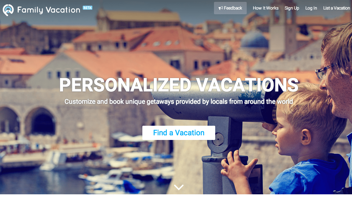 Family Vacation is a peer-to-peer travel site created specifically for families.