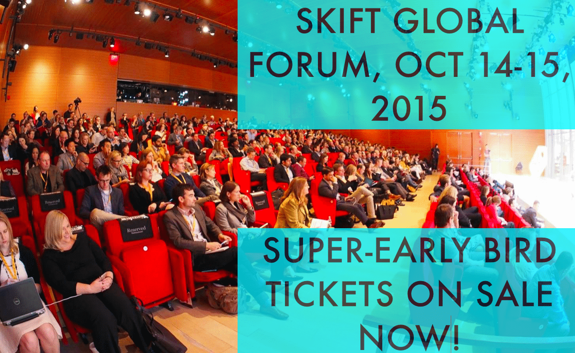 Skift Global Forum 2015, tickets on sale now.