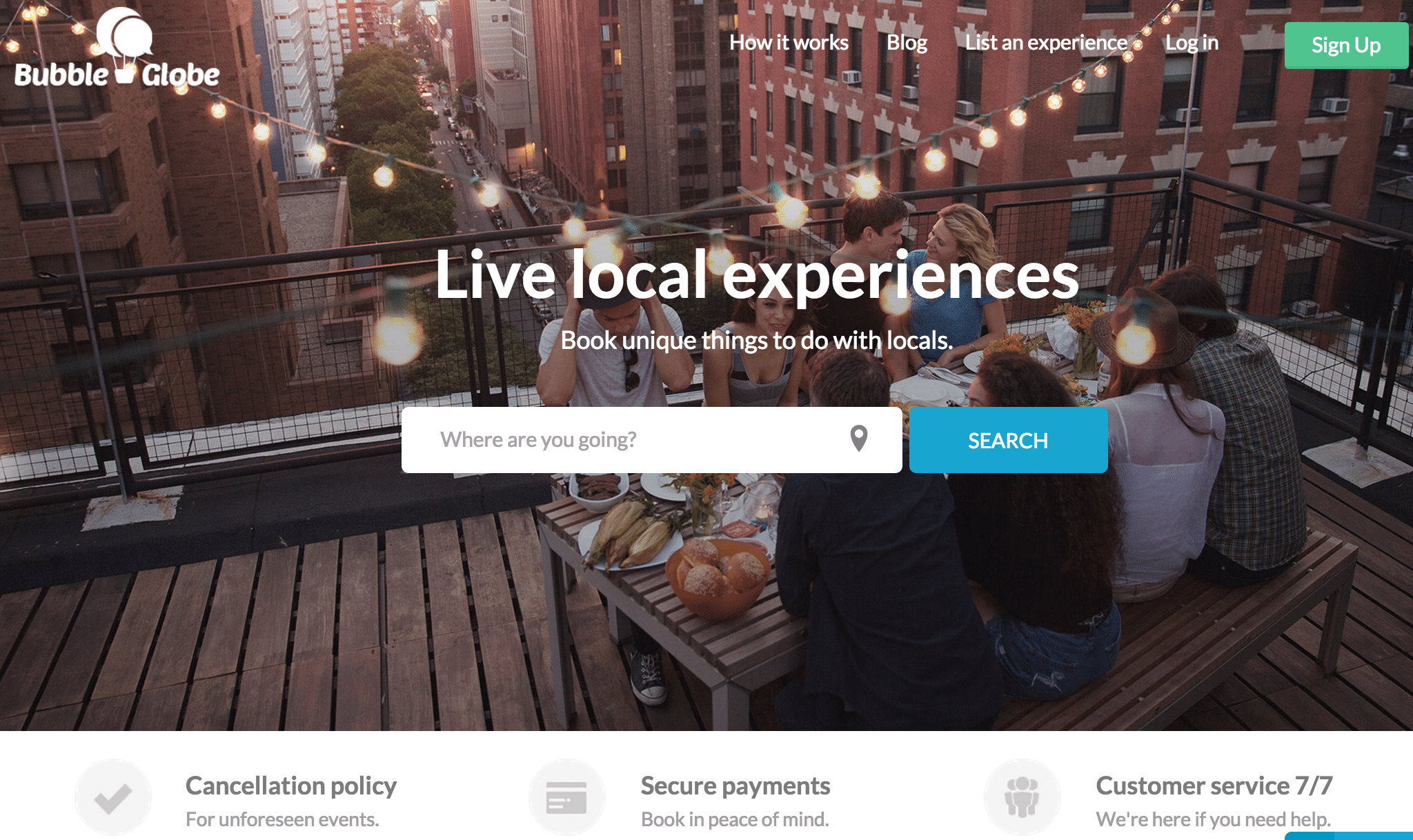 BubbleGlobe helps travelers book authentic experiences hosted by locals while traveling or in their own city.