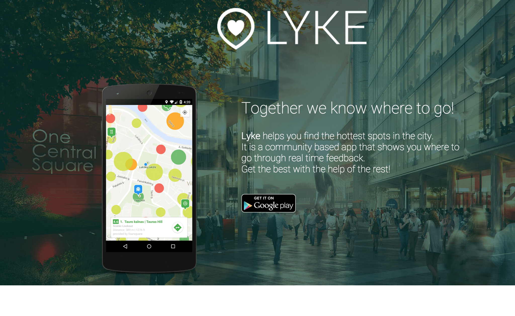 Lyke is a community-based app helping travelers find the hottest spots in a city through real-time feedback. 