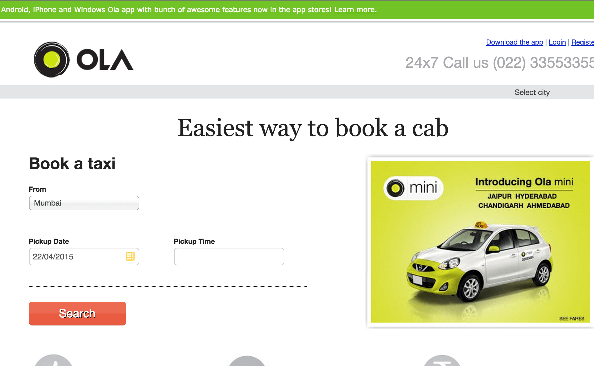 Ola is one of the largest mobile app cab-booking companies in India.