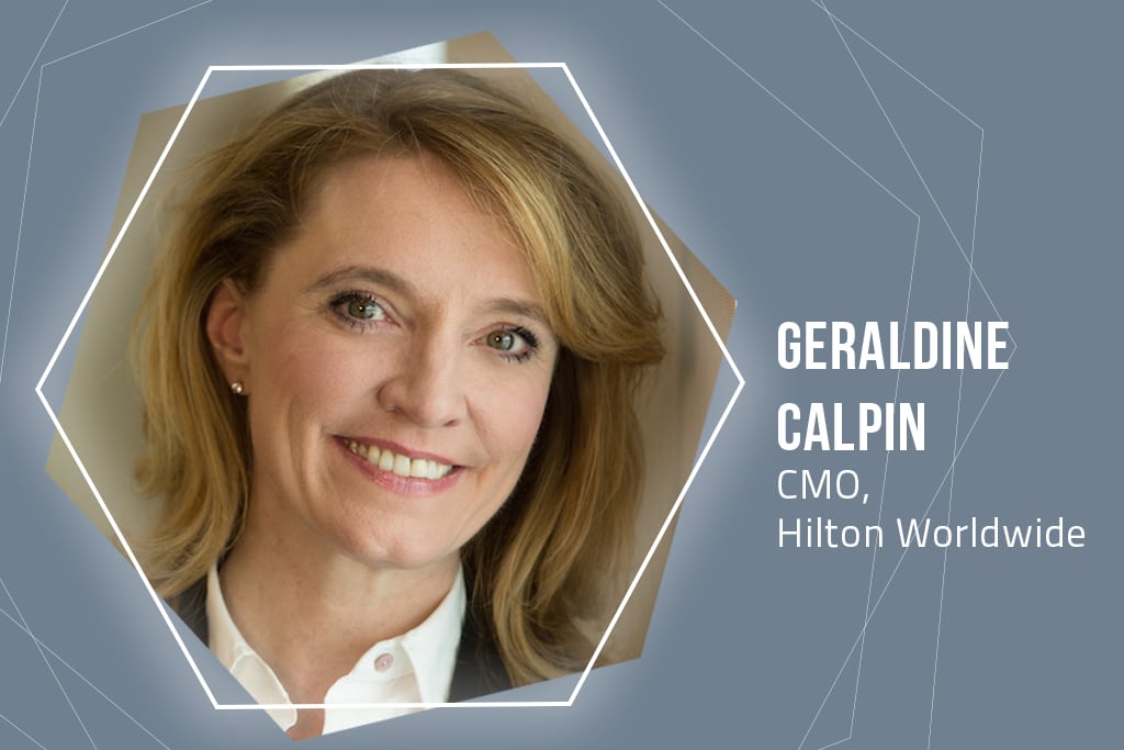Geraldine Calpin, SVP and Global Head of Marketing & Digital at Hilton Worldwide.