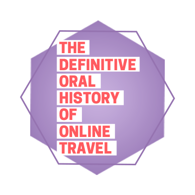 The Definitive Oral History of Online Travel