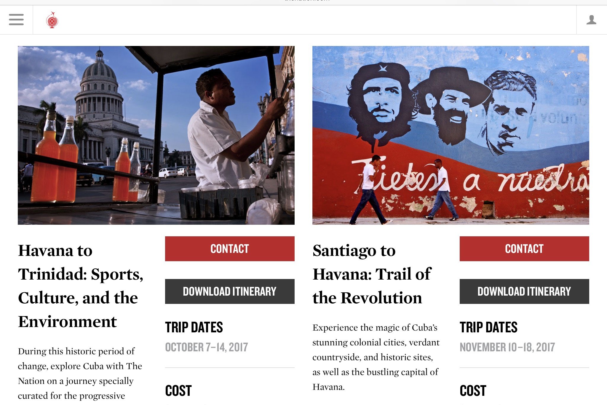 The Nation magazine has had success selling high-end trips to destinations including Cuba to its readers. 