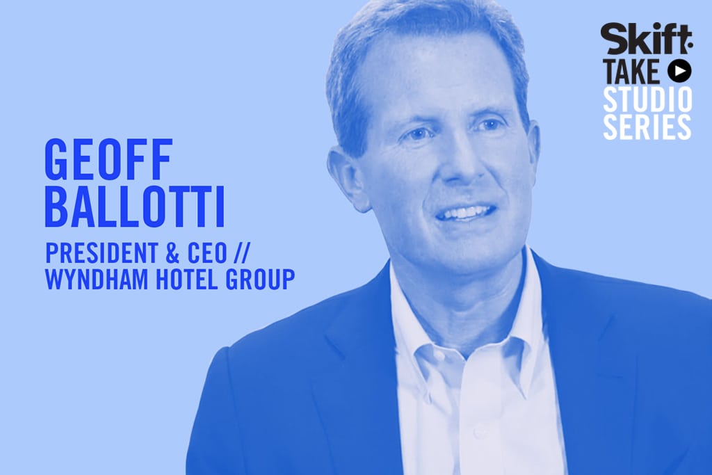 Wyndham Hotel Group President and CEO Geoff Ballotti spoke in the Skift Take Studio.