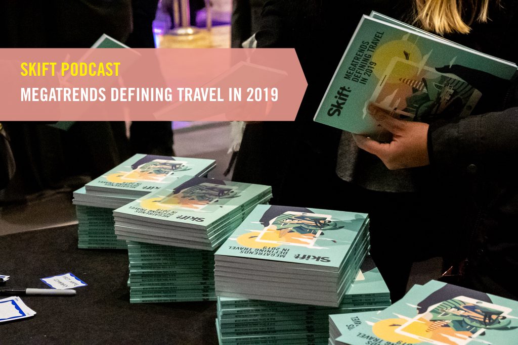 Skift launched the Megatrends Defining Travel in 2019 at an event in New York City earlier this month.