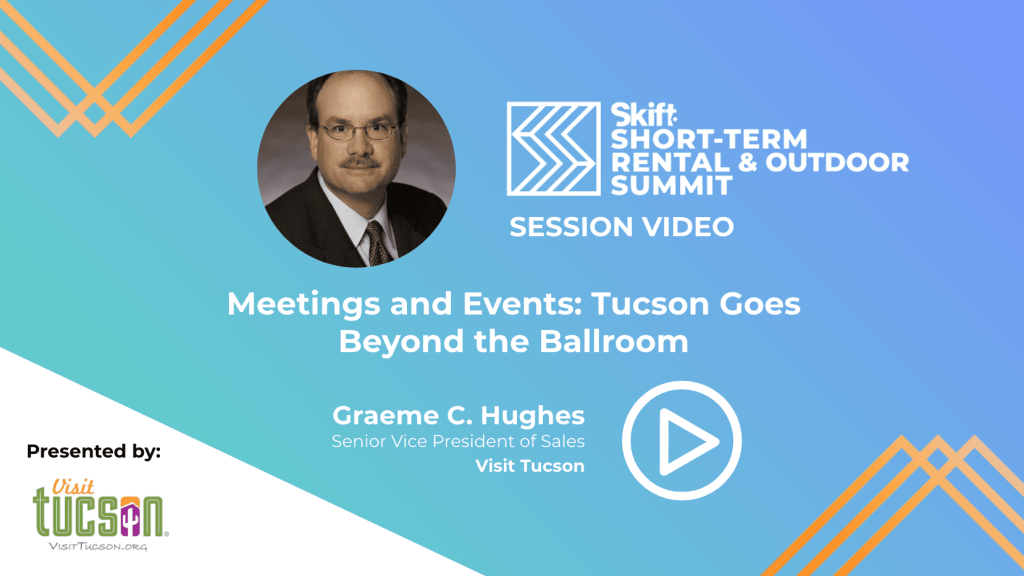 Visit Tucson skift short-term rental and outdoor summit recap