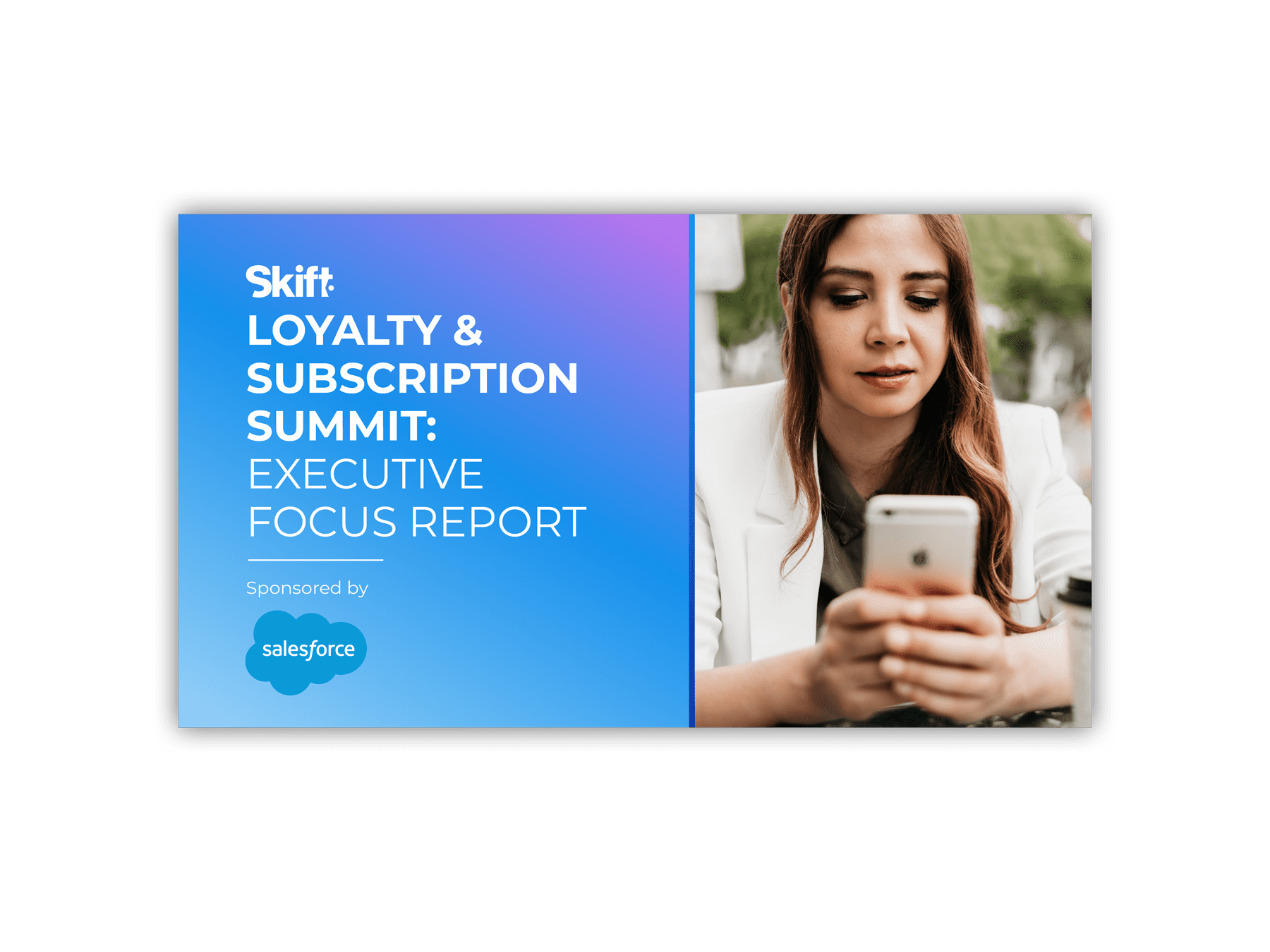 Executive Focus Report Loyalty & Subscription Summit