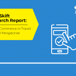 Mobile Commerce’s Growing Opportunities for Travel: Latest Skift Research