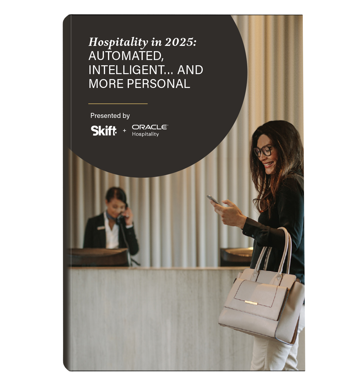 Hospitality Technology Trends for 2025 Oracle and Skift