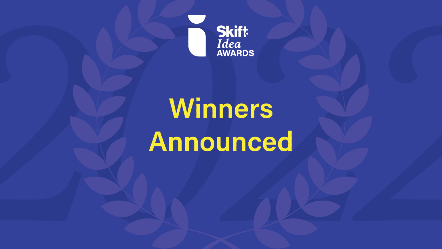 Skift IDEA Awards 2022 See the Winners