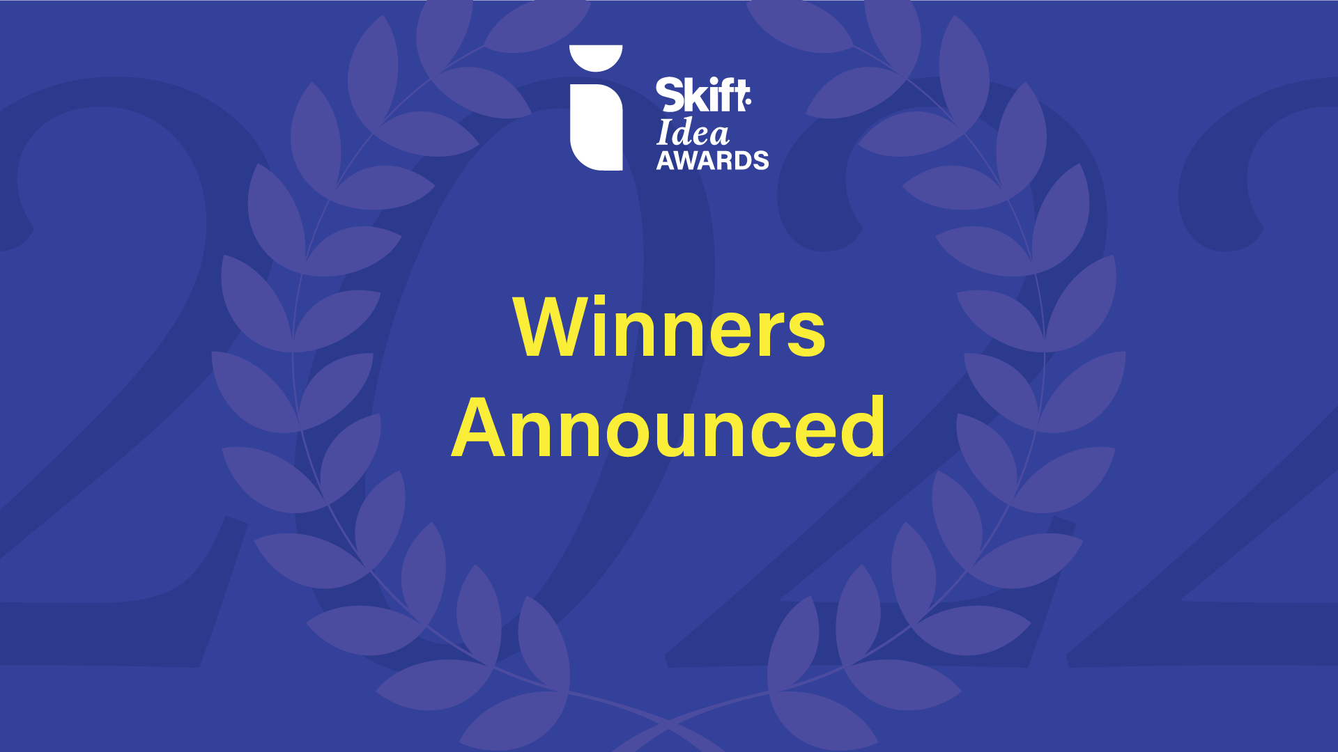 Skift IDEA Awards 2022: See the Winners