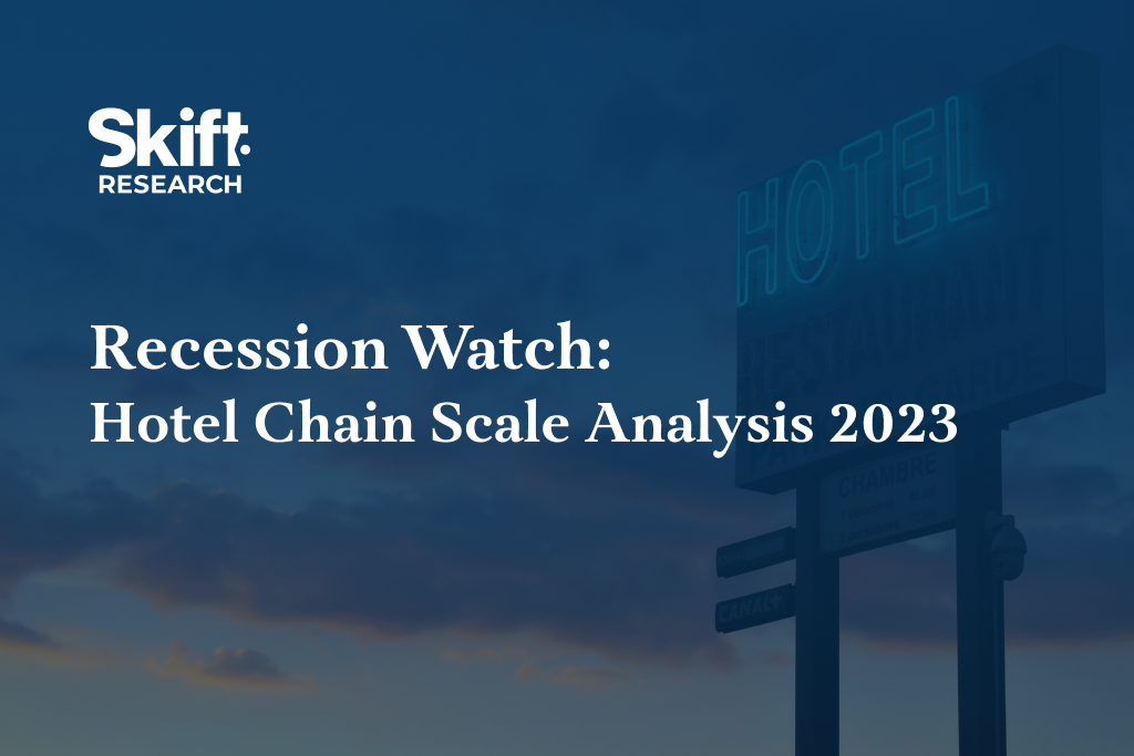 The Case for Luxury Hotels Coming Out on Top in 2023 Recession: New Skift Research