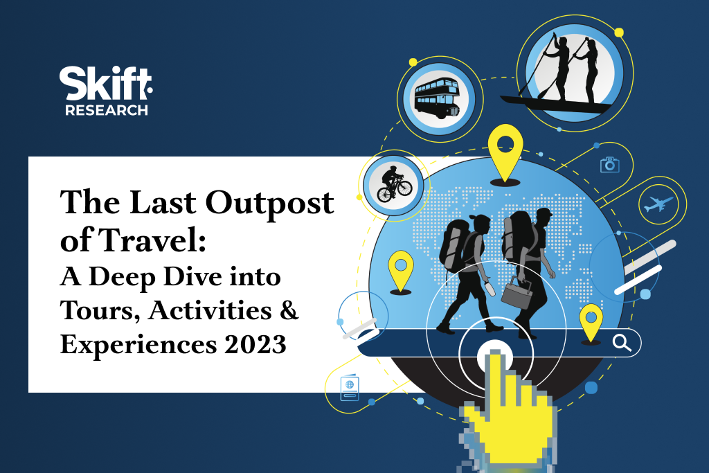 Lucratieve kansen in tours, activiteiten en ervaringen: nieuw Skift-onderzoek