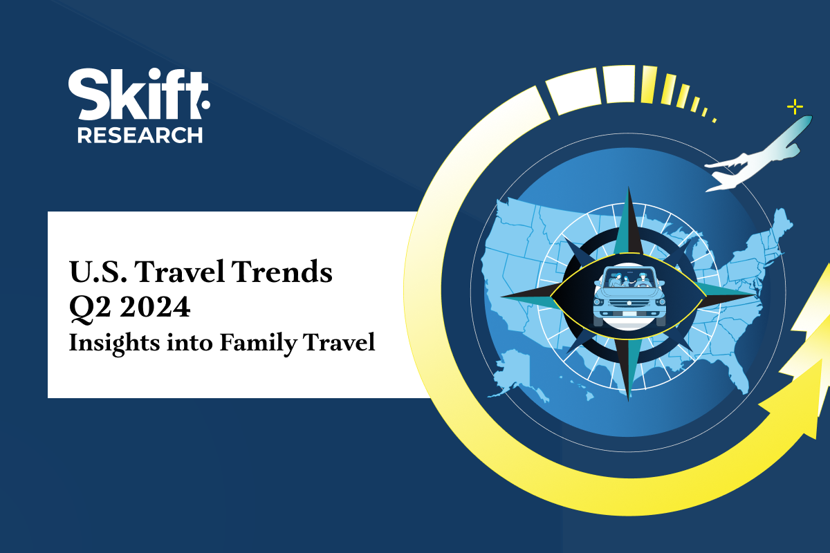 Family Travel and Latest Booking Trends: Key Insights from Skift Research